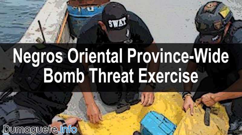 Negros Oriental Province-Wide Bomb Threat Exercise