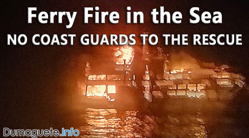 Ferry Fire in the Sea – NO COAST GUARDS TO THE RESCUE