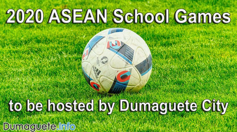2020 ASEAN School Games to be hosted by Dumaguete City