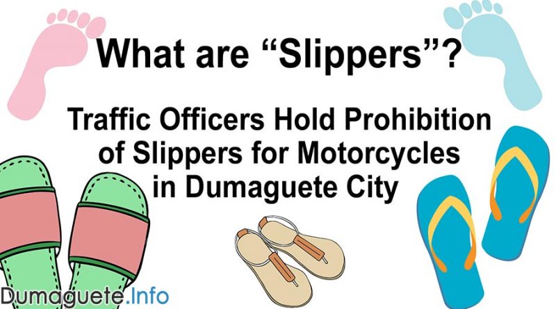 What are “Slippers”? – Traffic Officers Hold Prohibition of Slippers for Motorcycles in Dumaguete City