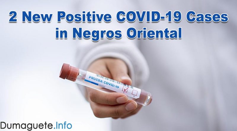 2 New Positive COVID-19 Cases in Negros Oriental
