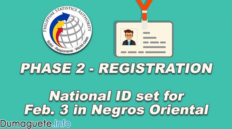 Phase 2 - Registration of National ID set for Feb. 3 in Negros Oriental