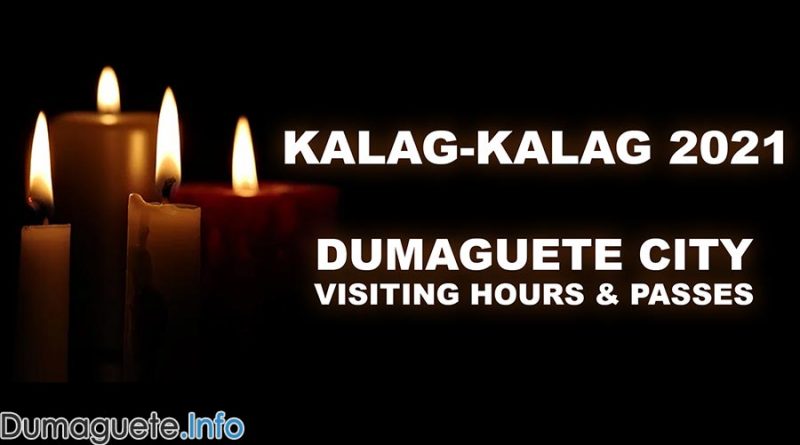 Kalag-Kalag 2021 – Dumaguete City Visiting Hours & Passes