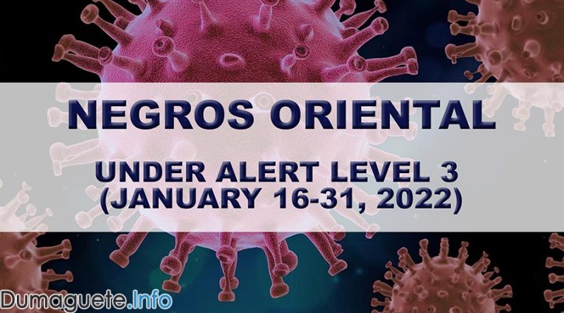 Negros Oriental to be Placed Under Alert Level 3 (Jan. 16-31)